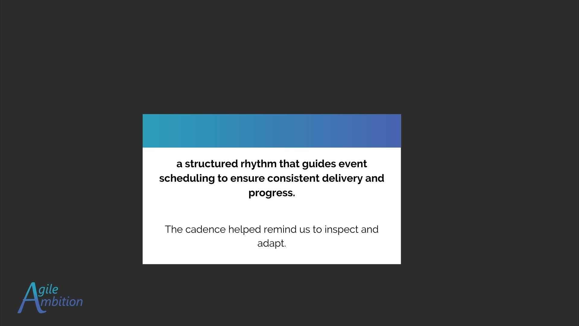 Cadence agile ambition