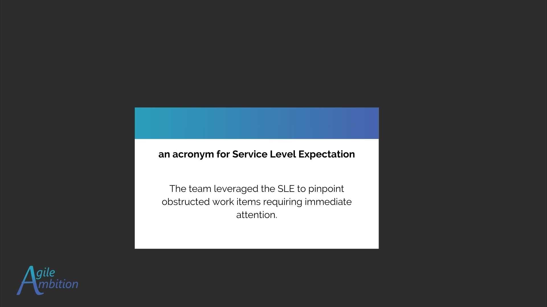 Sle agile ambition