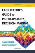 Facilitator's Guide to Participatory Decision-Making Cover